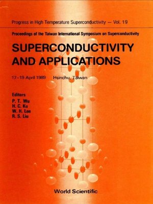cover image of Superconductivity and Applications--Proceedings of the Taiwan International Symposium On Superconductivity